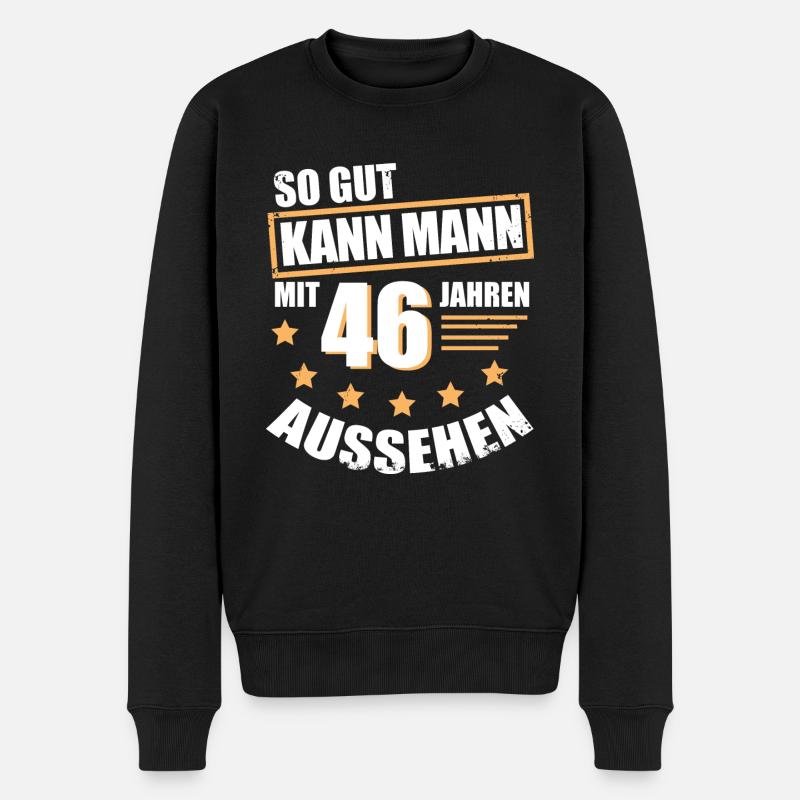 46 46. Geburtstag Geschenk für den Mann - Männer Premium Bio Pullover - Schwarz