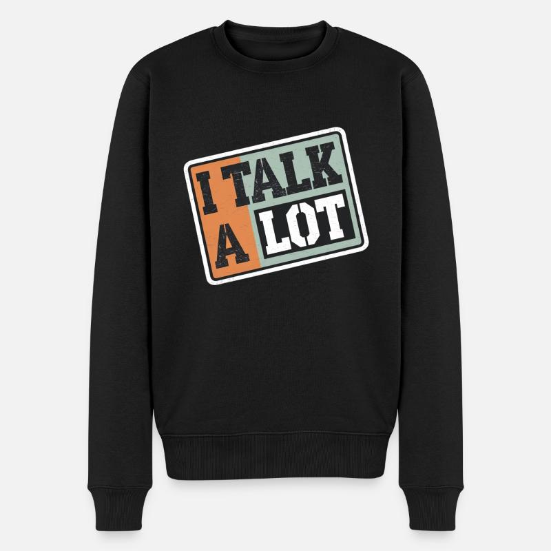 I Talk A Lot 13 - Männer Premium Bio Pullover - Schwarz