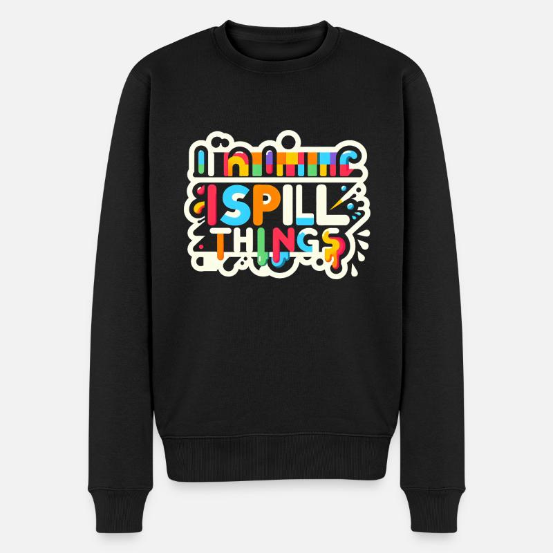 I Spill Things 12 - Männer Premium Bio Pullover - Schwarz