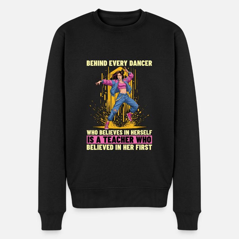 Dance Teacher Behind Every Dancer Loves Dancing - Männer Premium Bio Pullover - Schwarz