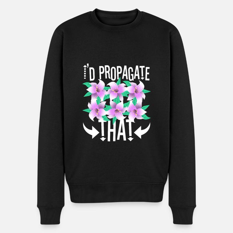 I'd Propagate That - Männer Premium Bio Pullover - Schwarz