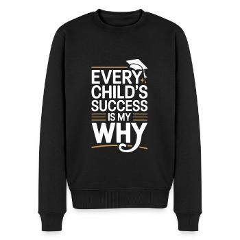 Jeder Kind Erfolg Ist Mein Warum Lehrer - Männer Premium Bio Pullover - Schwarz - Vorne - Nico (187cm)