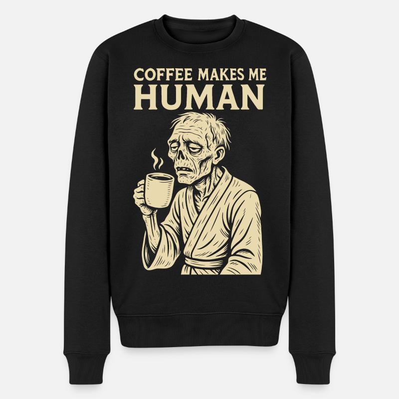 Le café me rend humain Funny Coffee Design - Pull Premium bio Homme - noir