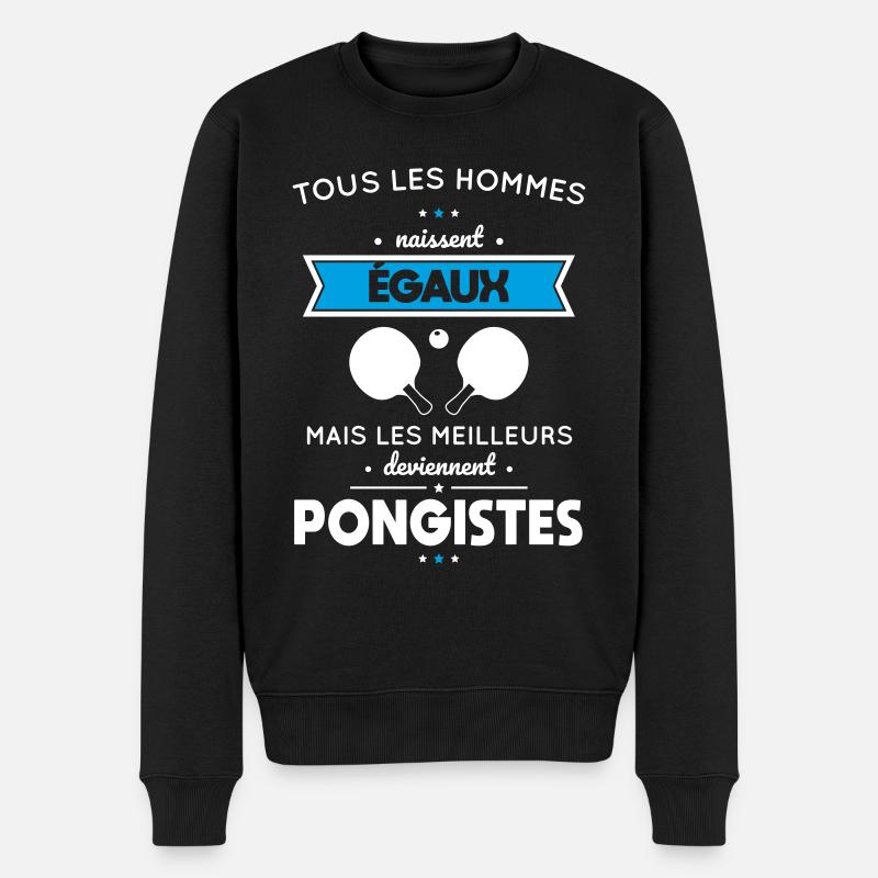 Hommes égaux les meilleurs deviennent pongistes - Pull Premium bio Homme - noir