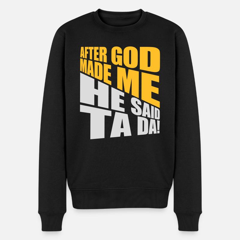 after god made me - Männer Premium Bio Pullover - Schwarz