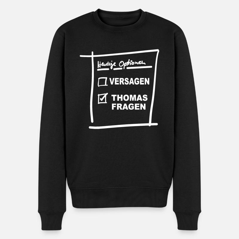 Heutige Optionen Thomas Fragen - Männer Premium Bio Pullover - Schwarz