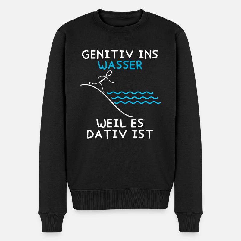 Genitiv ins Wasser weil es Dativ ist Grammatik Wit - Männer Premium Bio Pullover - Schwarz
