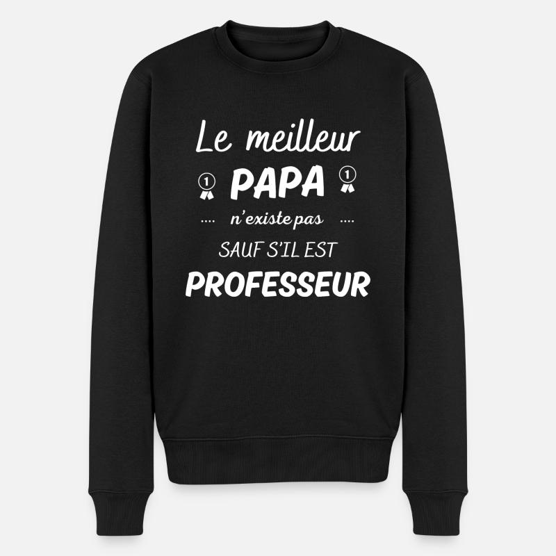 le meilleur papa n existe pas sauf si professeur - Pull Premium bio Homme - noir
