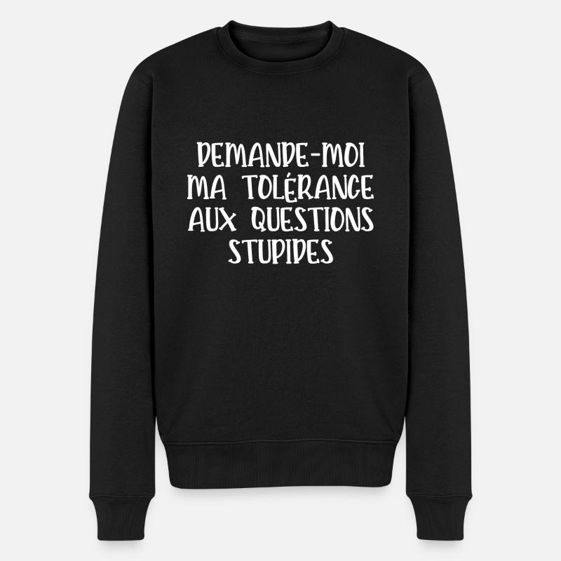 tolérance aux questions stupides - Pull Premium bio Homme - noir