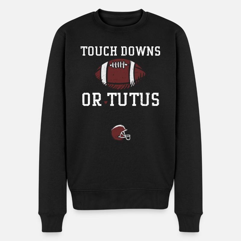 Touchdowns ou Tutus - Football - Pull Premium bio Homme - noir