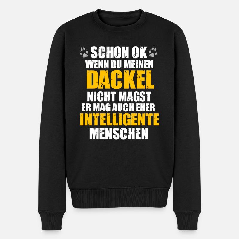 Dackel Spruch - Männer Premium Bio Pullover - Schwarz