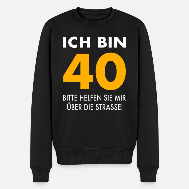 40. Geburtstag 40 Jahre Geschenkidee Sprüche - Männer Premium Bio Pullover - Schwarz