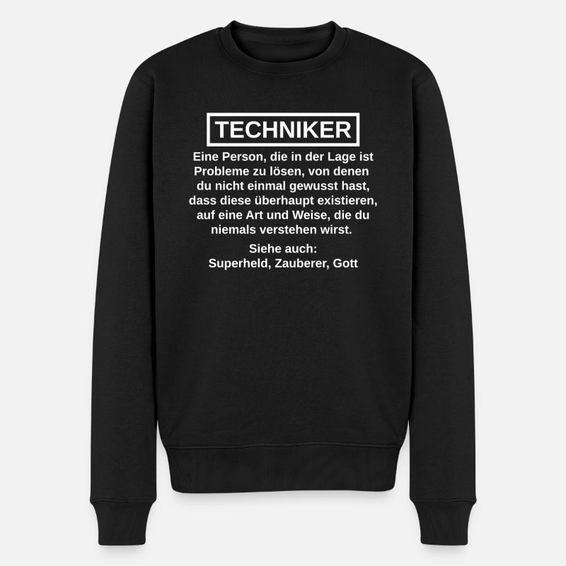 Techniker lustige Sprüche Geschenk - Männer Premium Bio Pullover - Schwarz