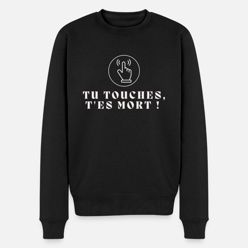 Tu touches, t'es mort ! - Pull Premium bio Homme - noir