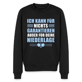 Tischtennis Humor Niederlage Spruch - Männer Premium Bio Pullover - Schwarz - Vorne - Nico (187cm)