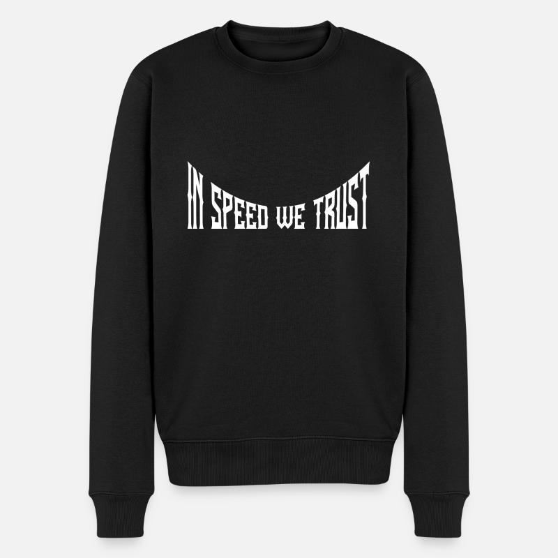 In speed we trust - Männer Premium Bio Pullover - Schwarz