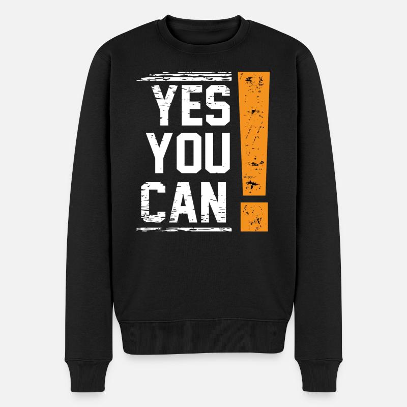 YES YOU CAN! Einzigartiges Design - Männer Premium Bio Pullover - Schwarz