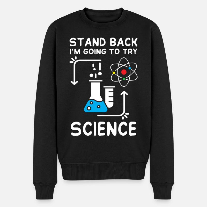 Im Going to Try Science - Männer Premium Bio Pullover - Schwarz