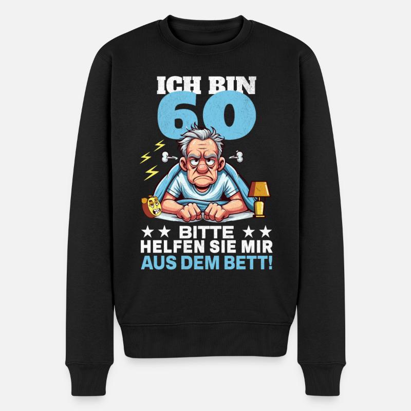 ICH BIN 60 BITTE HELFEN SIE MIR AUS DEM BETT - Männer Premium Bio Pullover - Schwarz