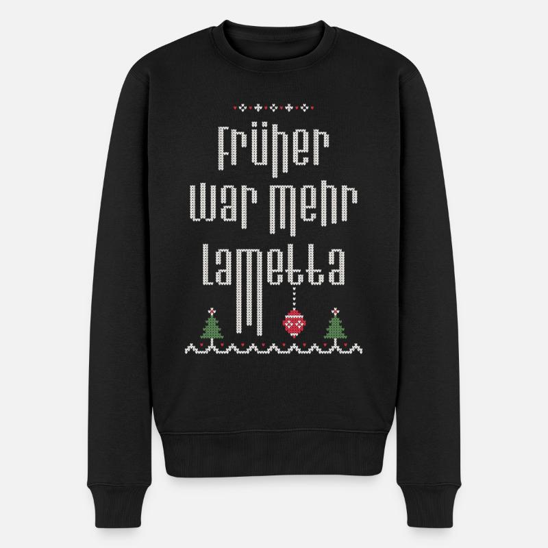 Früher war mehr Lametta, Spruch, Ugly Christmas - Männer Premium Bio Pullover - Schwarz