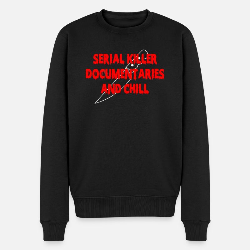Serienmörder-Dokumentationen und Chill - Männer Premium Bio Pullover - Schwarz