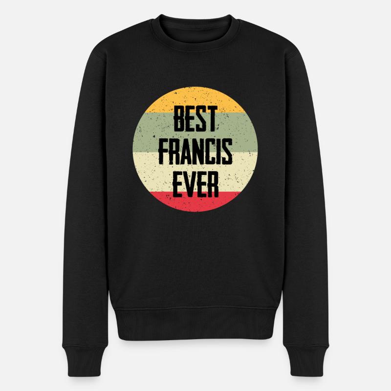 Best Francis Ever - Männer Premium Bio Pullover - Schwarz
