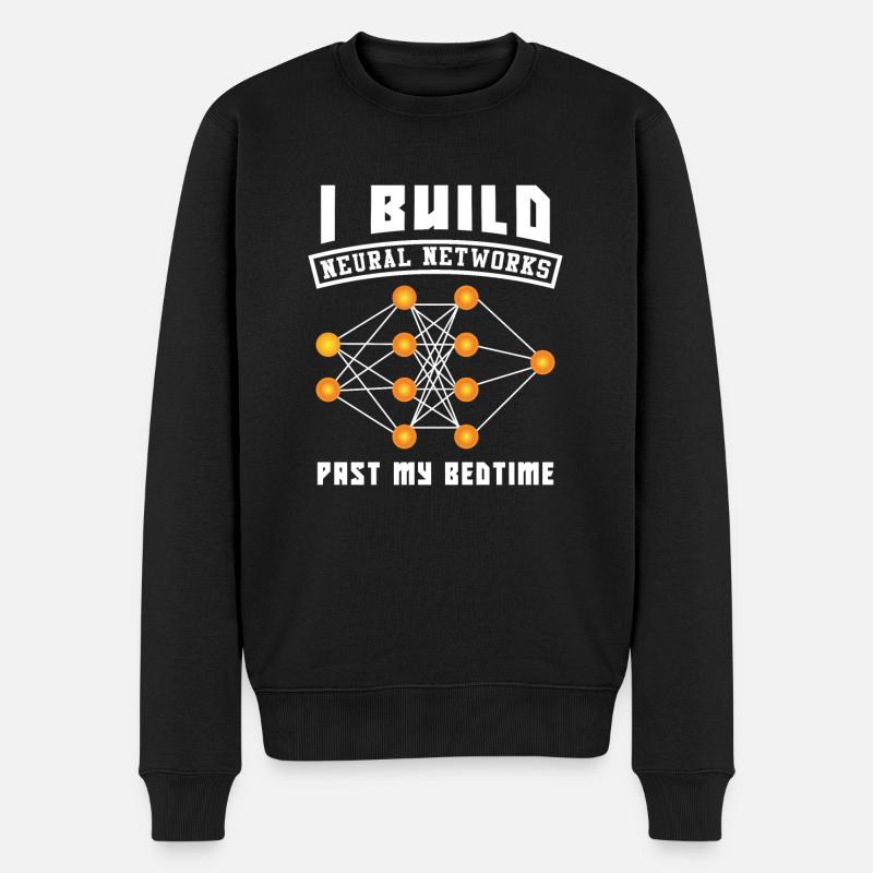 I Build Neural Networks Past My Bedtime - Männer Premium Bio Pullover - Schwarz
