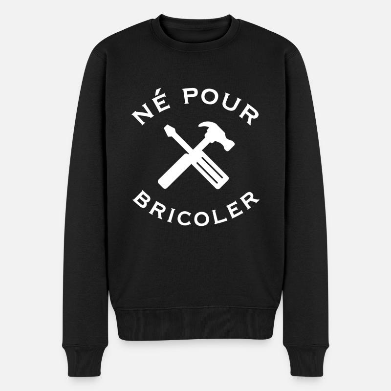 Né pour bricoler - Pull Premium bio Homme - noir