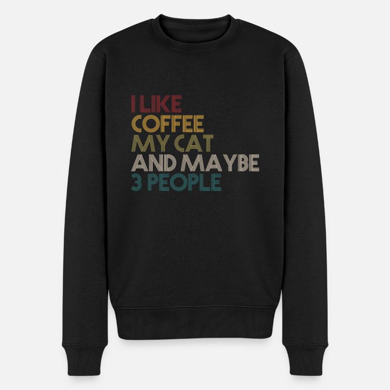 Ich mag Kaffee meine Katze und 3 Leute - Männer Premium Bio Pullover - Schwarz