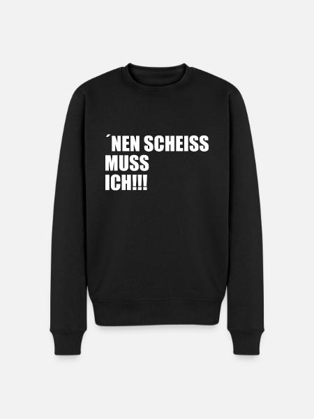 Nen scheiss muss ich - Männer Premium Bio Pullover - Schwarz