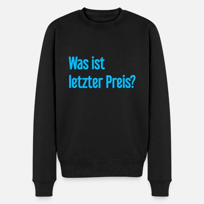 Was ist letzter Preis? - Männer Premium Bio Pullover - Schwarz