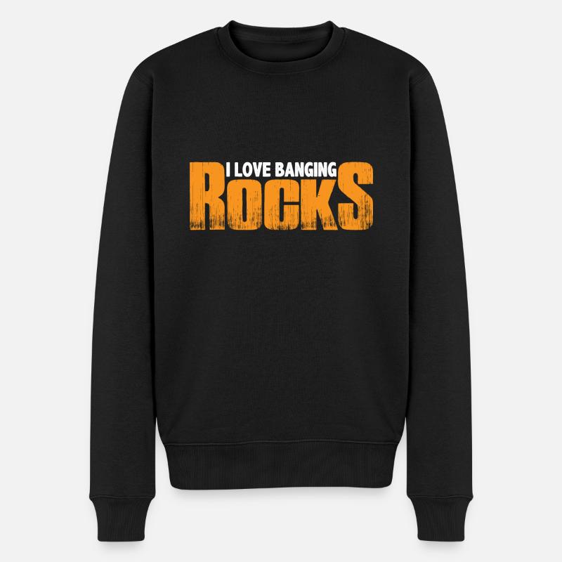 I Love Banging Rocks 4 - Männer Premium Bio Pullover - Schwarz