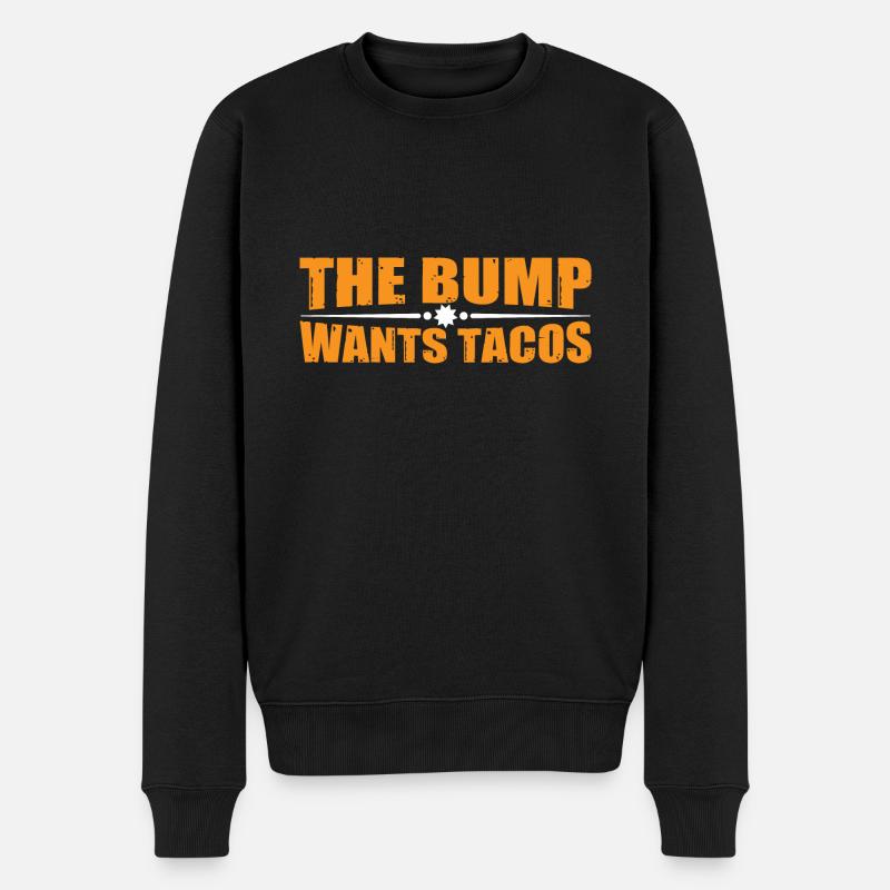 The Bump Wants Tacos 4 - Männer Premium Bio Pullover - Schwarz