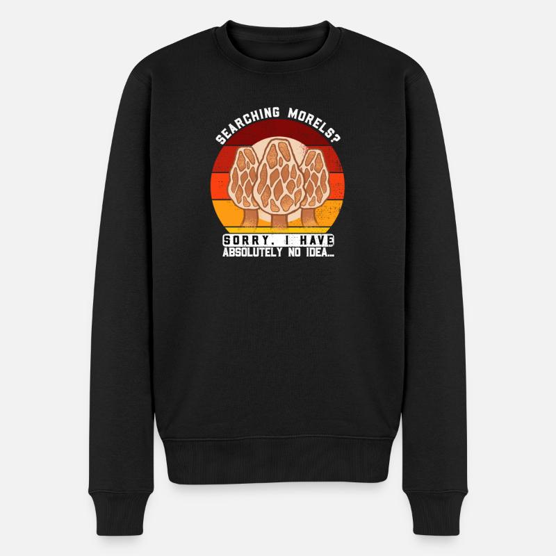 Morcheln Pilz Pilz Lustiges Sprichwort - Männer Premium Bio Pullover - Schwarz