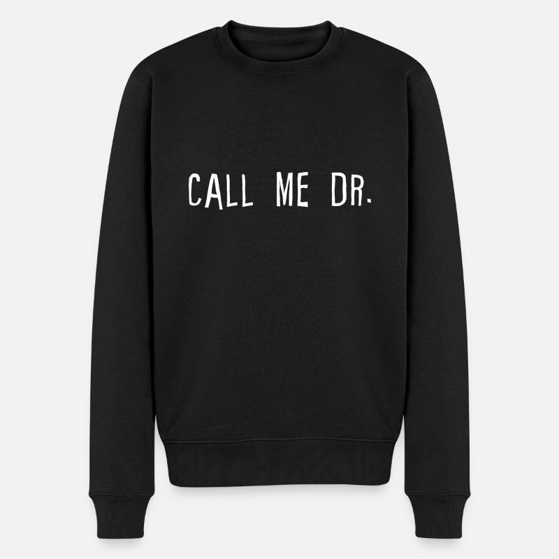 Call Me Dr 4 - Männer Premium Bio Pullover - Schwarz