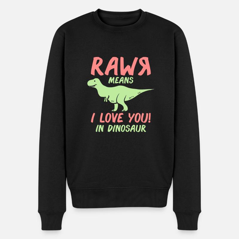 Rawr heißt ich liebe dich Dino Saurier Geschenk - Männer Premium Bio Pullover - Schwarz