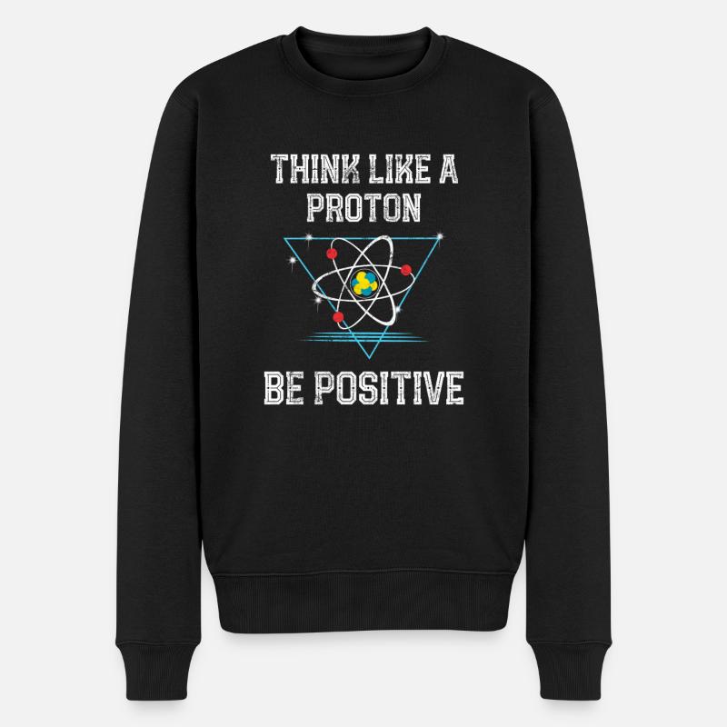 Denken Sie, wie ein Proton positive Quantenphysik sein - Männer Premium Bio Pullover - Schwarz