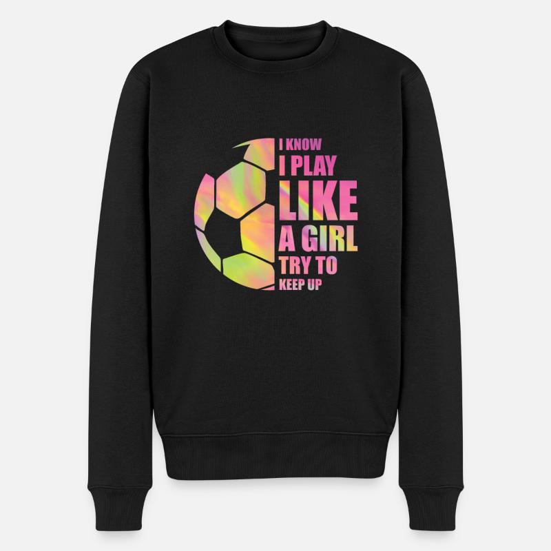 Soccer like a girl - Männer Premium Bio Pullover - Schwarz