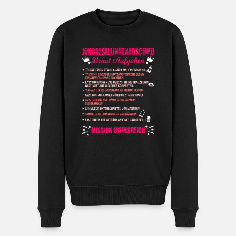 JGA Liste Junggesellin Mutprobe Braut Aufgaben - Männer Premium Bio Pullover - Schwarz