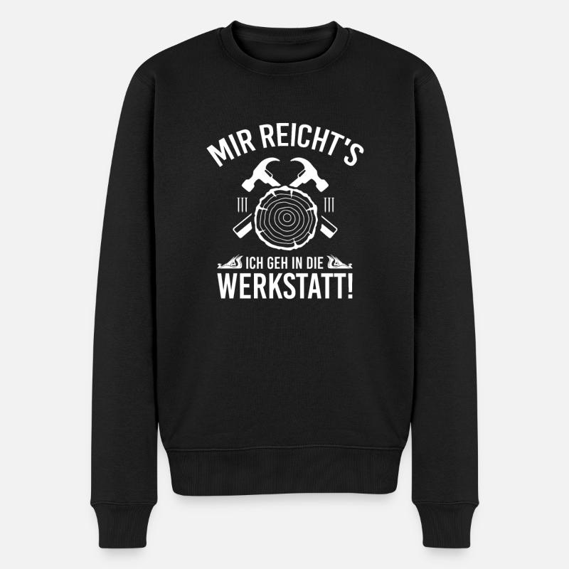 Mir Reichts Werkstatt Handwerker Schreiner Holz - Männer Premium Bio Pullover - Schwarz