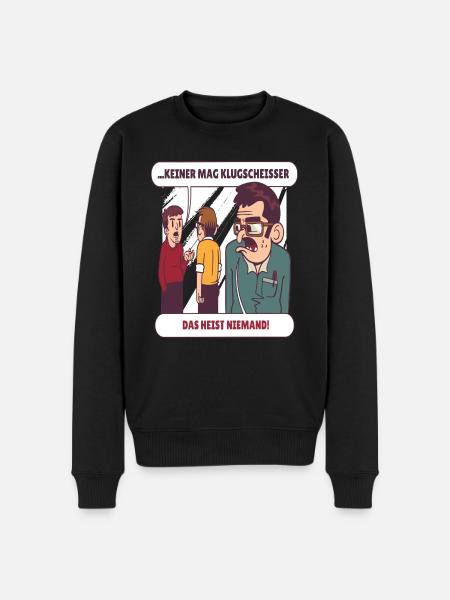 Niemand mag Klugscheisser - Männer Premium Bio Pullover - Schwarz