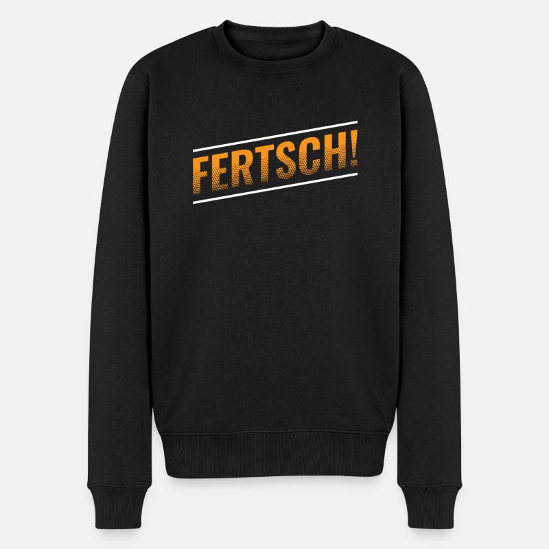 FERTSCH! SÄCHSISCH - Männer Premium Bio Pullover - Schwarz