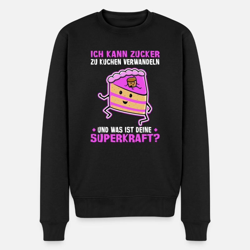 Zucker zu Kuchen verwandeln deine Superkraft? - Männer Premium Bio Pullover - Schwarz