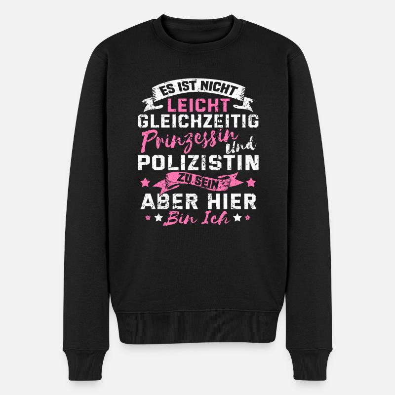 Lustig Polizistin Polizei Frau Prinzessin Geschenk - Männer Premium Bio Pullover - Schwarz