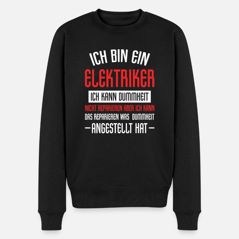 Elektriker Elektro Dummheit Reparieren - Männer Premium Bio Pullover - Schwarz