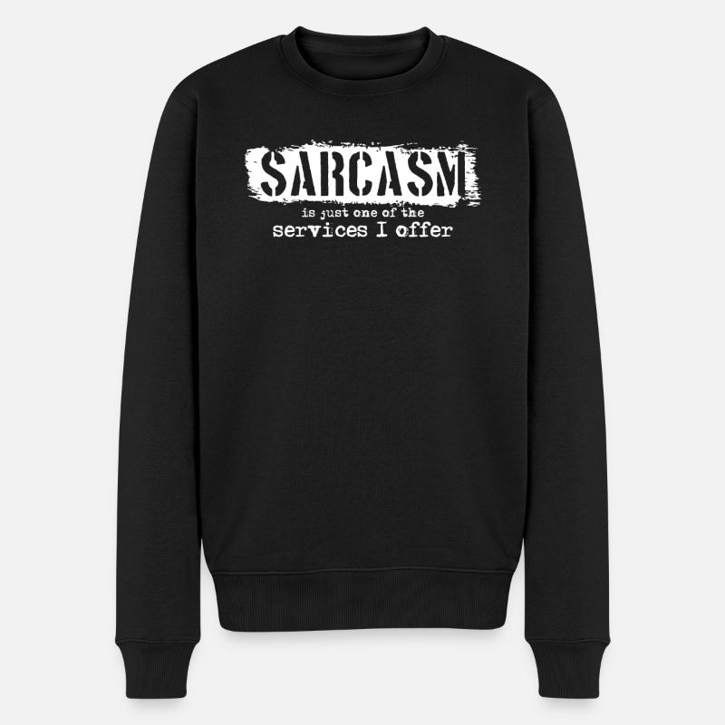 Service drôle de sarcasme drôle - Pull Premium bio Homme - noir