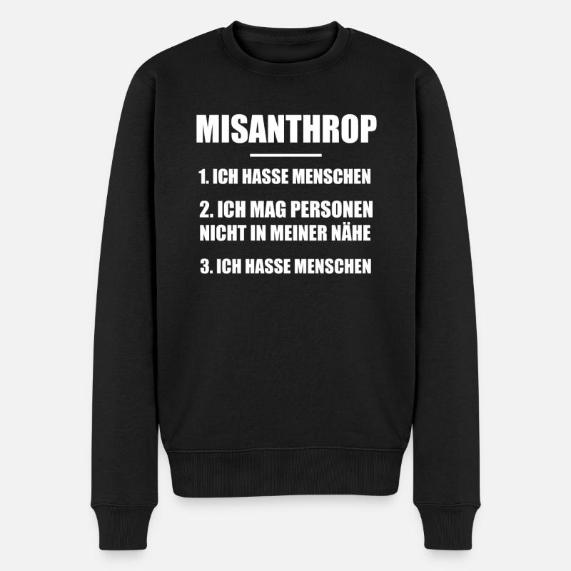 Misanthrop Misanthropie Ich Hasse Menschen - Männer Premium Bio Pullover - Schwarz