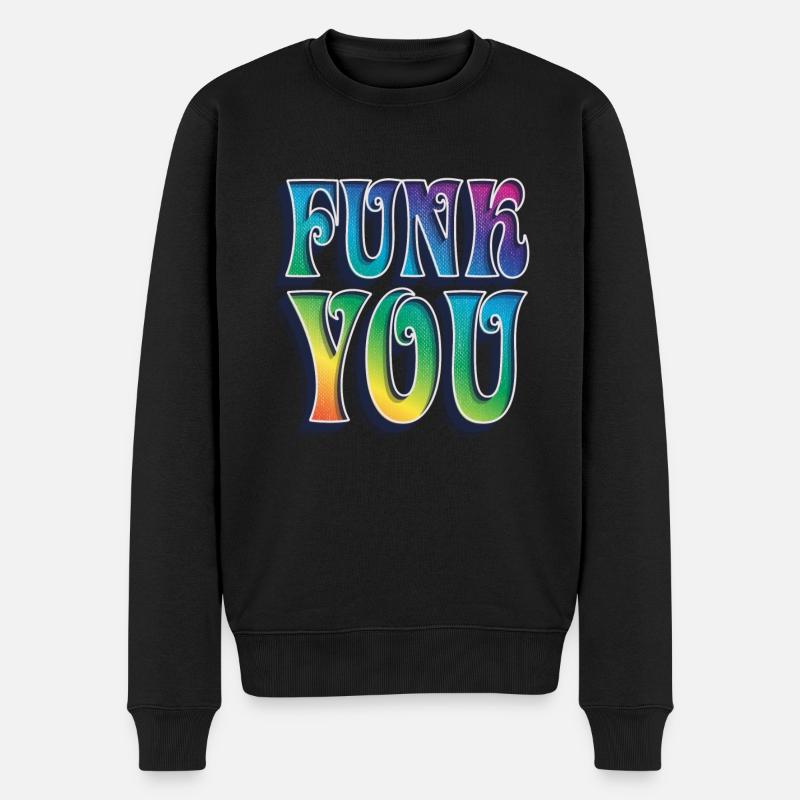 Funk You - Männer Premium Bio Pullover - Schwarz