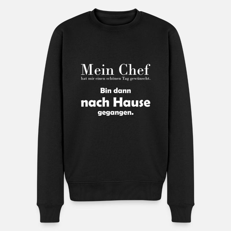 Ich geh nach Hause Arbeit Humor Spruch Kollegen - Männer Premium Bio Pullover - Schwarz