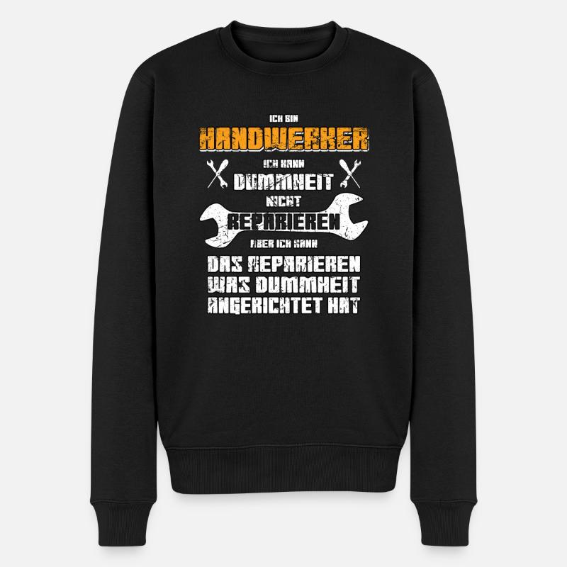 Handwerker lustiger vintage Spruch - Männer Premium Bio Pullover - Schwarz